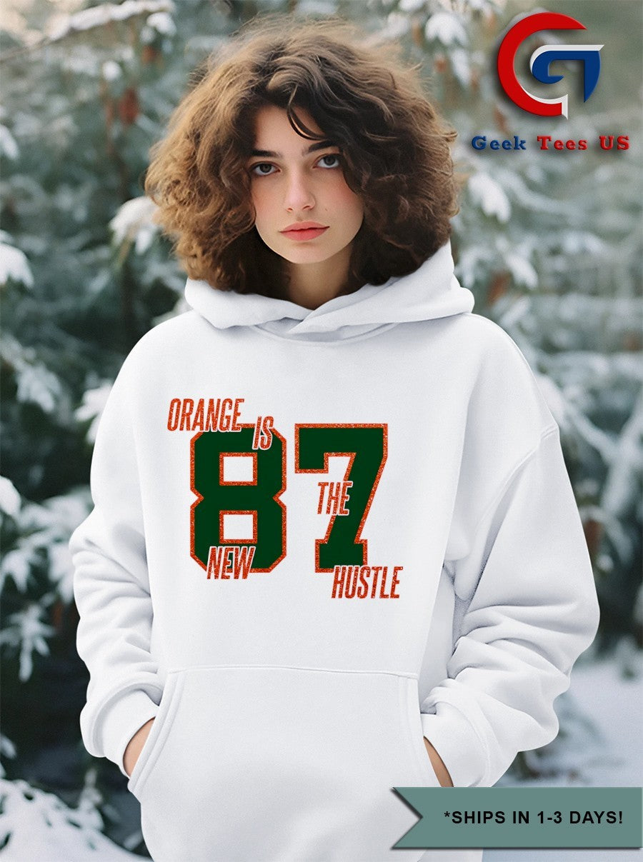Orange is the new hustle 87 Travis Kelce shirt