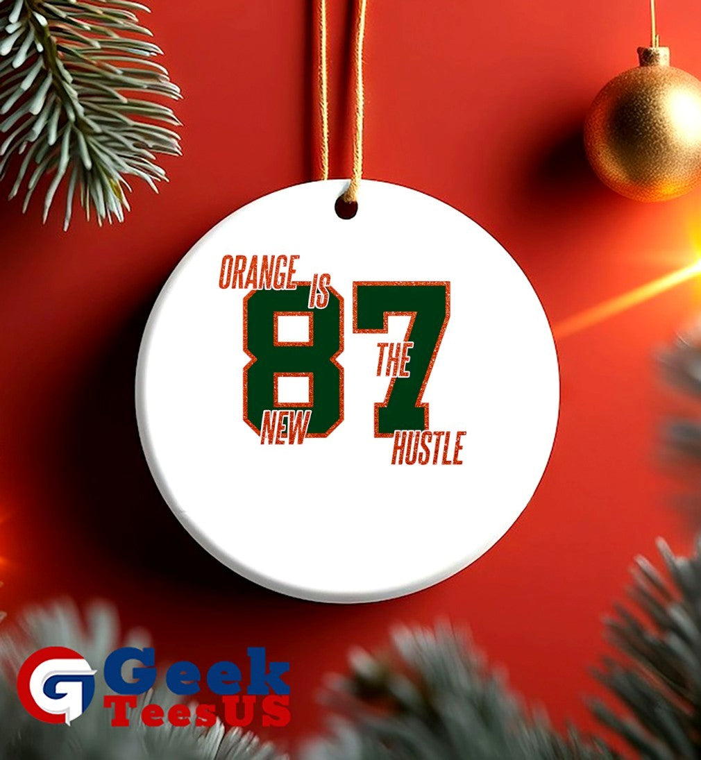Orange is the new hustle 87 Travis Kelce shirt
