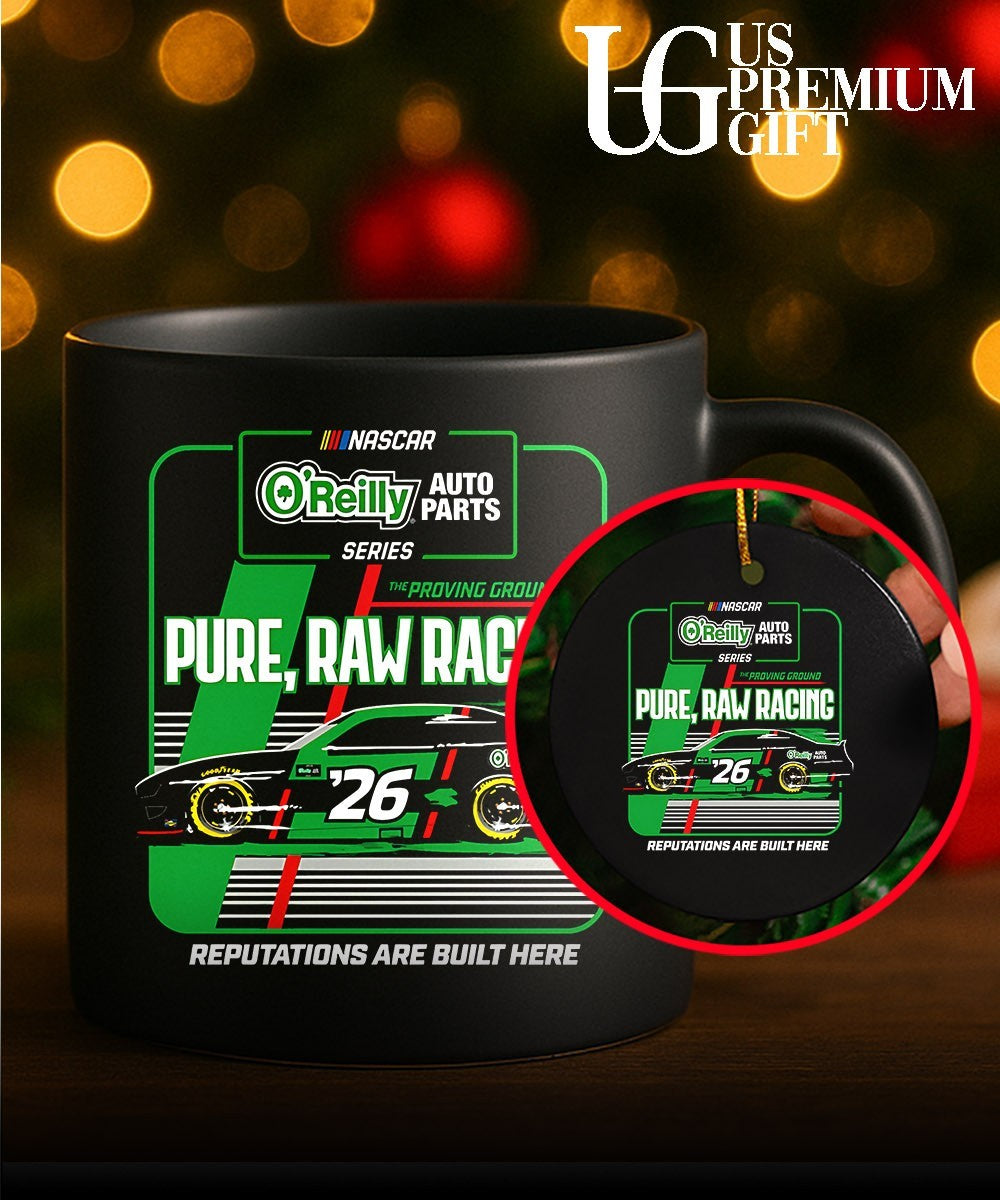 O’reilly Auto Parts Series Car Nascar Pure Raw Racing 26 Auto O’reilly Parts Reputations Are Built Here shirt