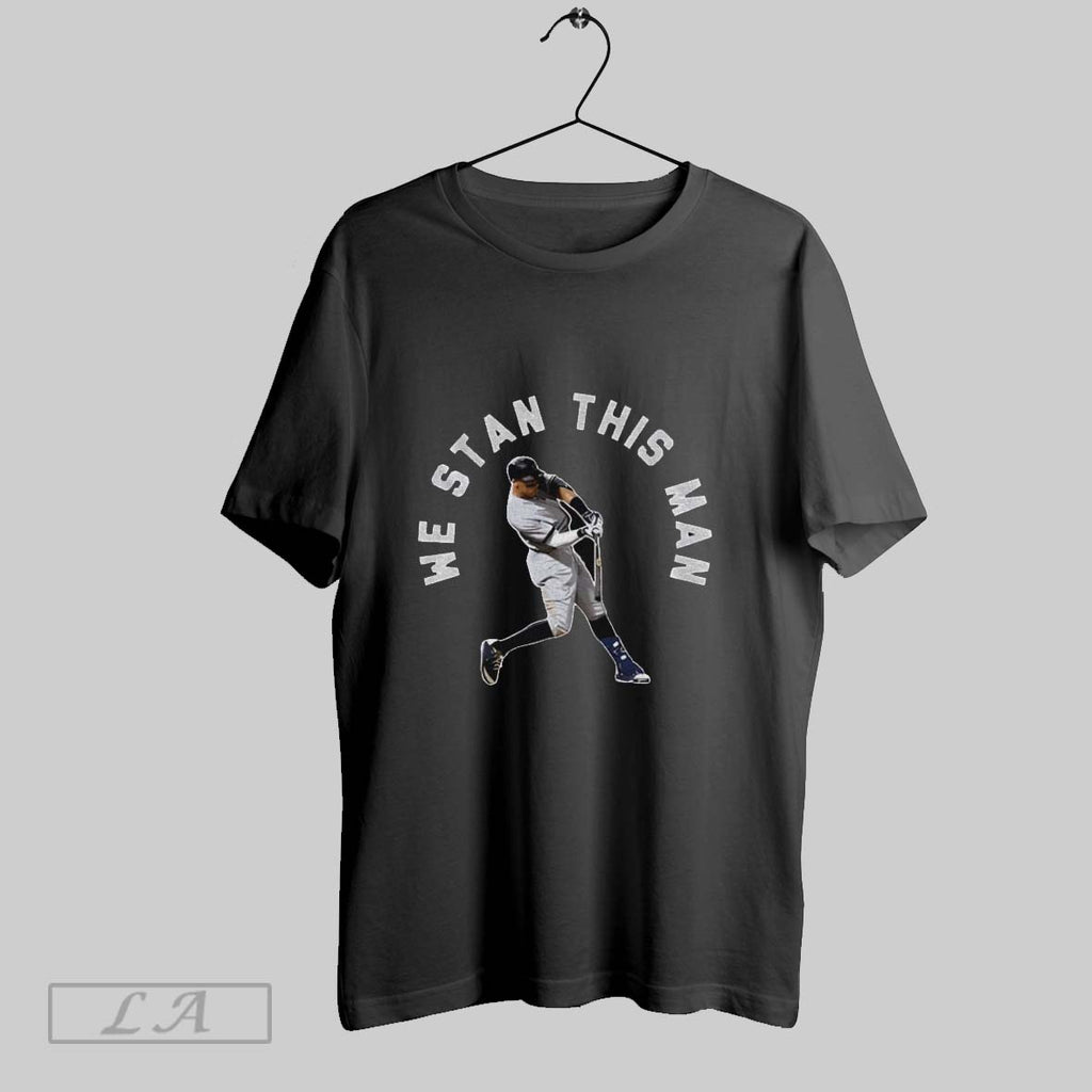Original Aaron Judge New York Yankees Mlb We Stan This Man Baseball 2025