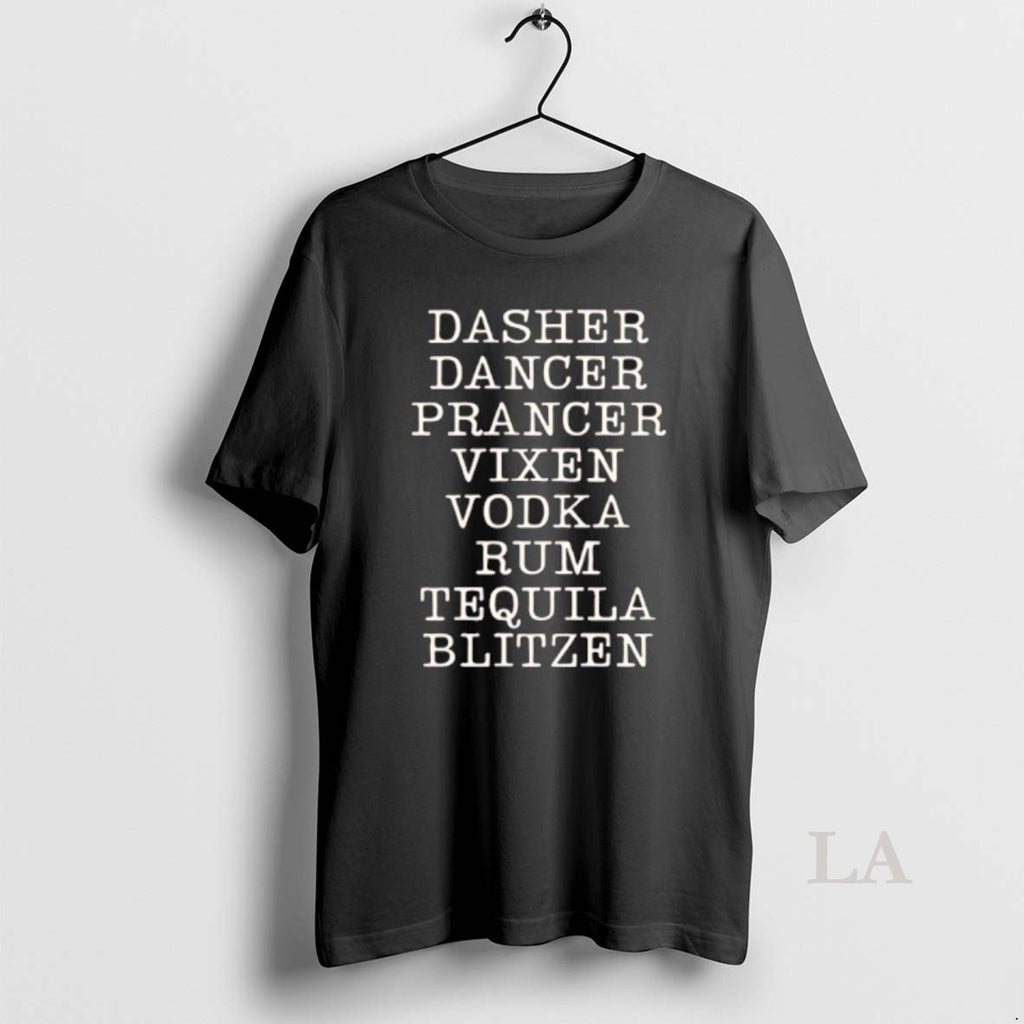 Original Dasher Dancer Prancer Vixen Vodka Rum Tequila And Blitzen