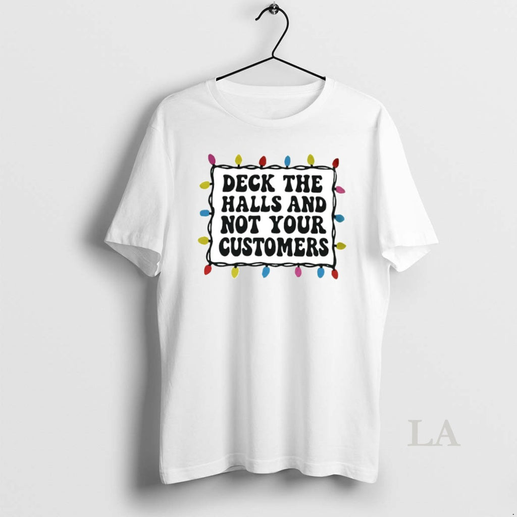 Original Deck The Halls And Not Your Customers Christmas Lights Circle