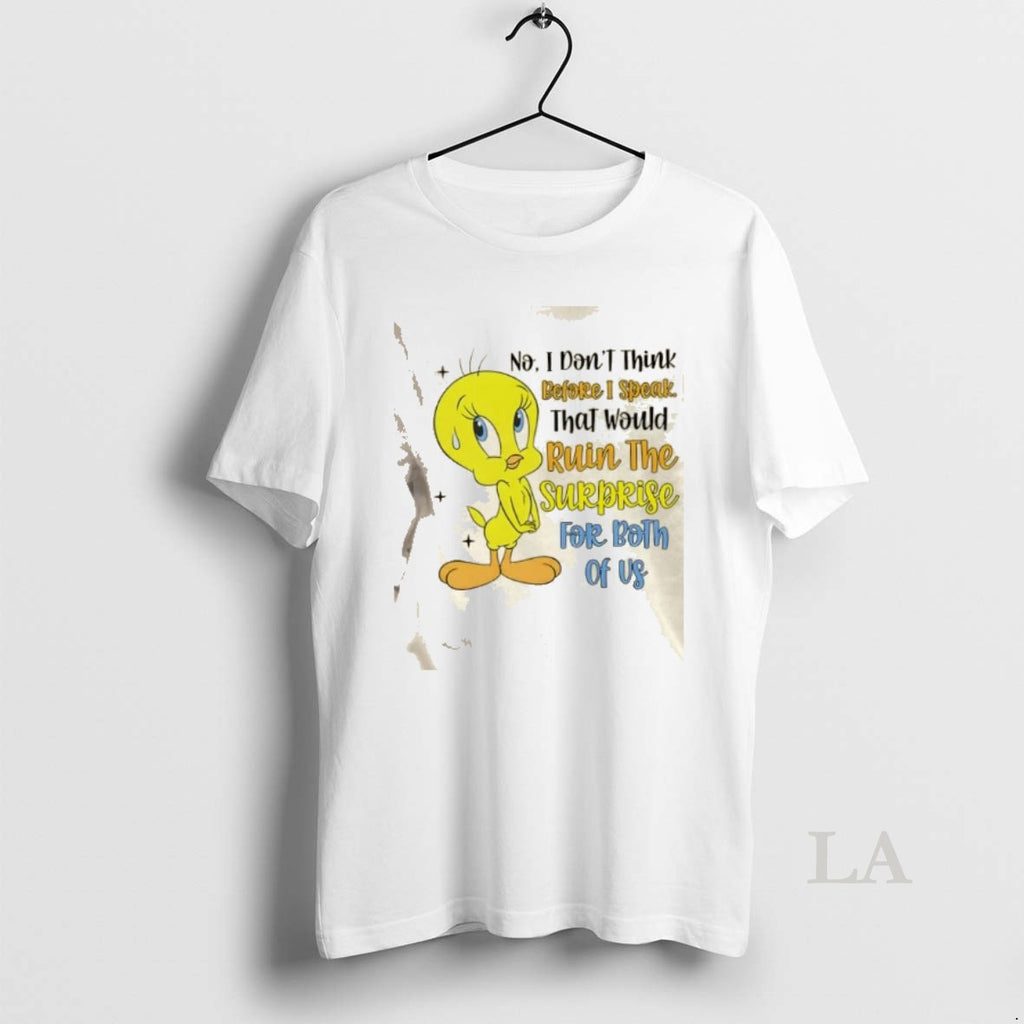 Original Duck No I Dont Think Before I Speak That Would Ruin The Surprise For