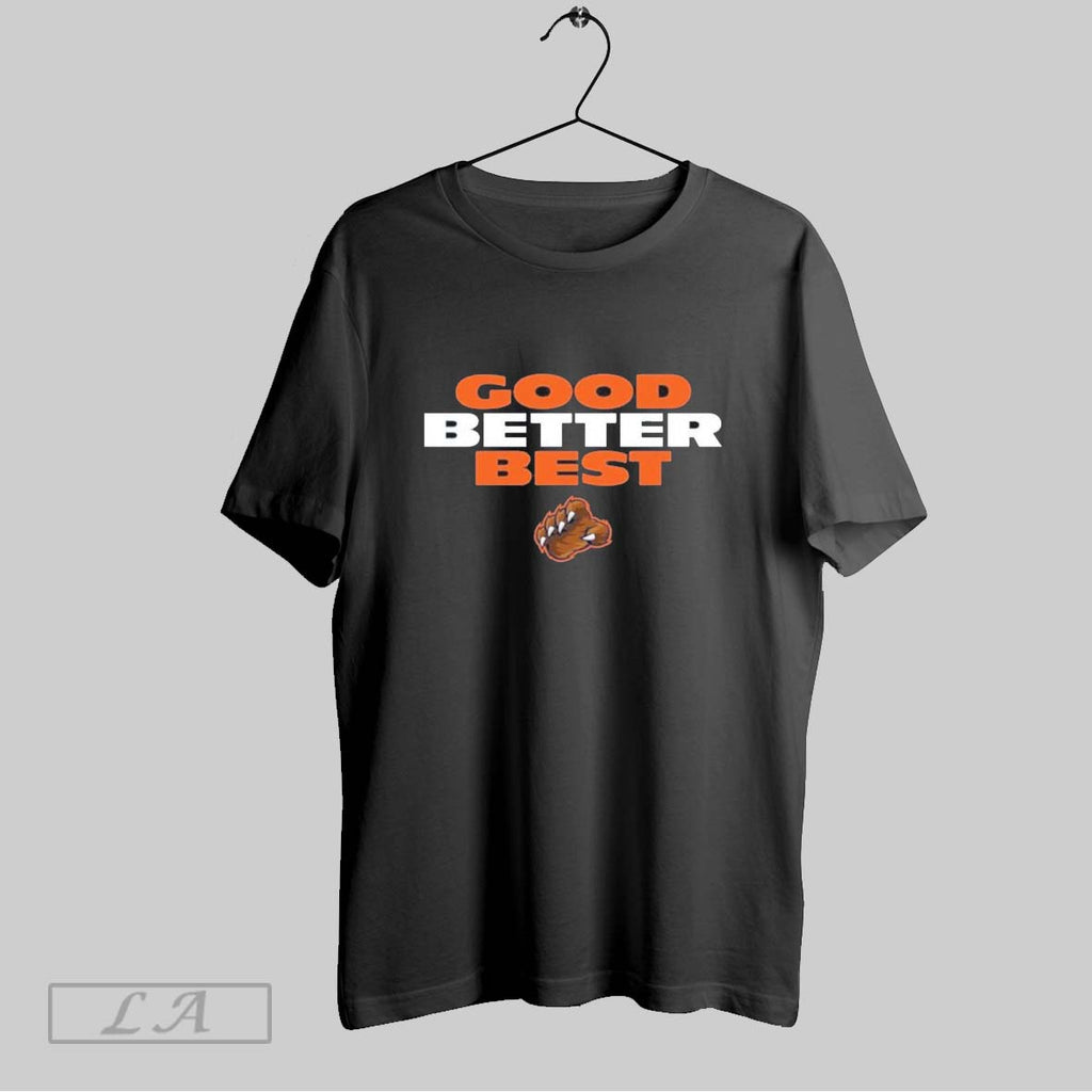 Original Good Better Best Chicago Football