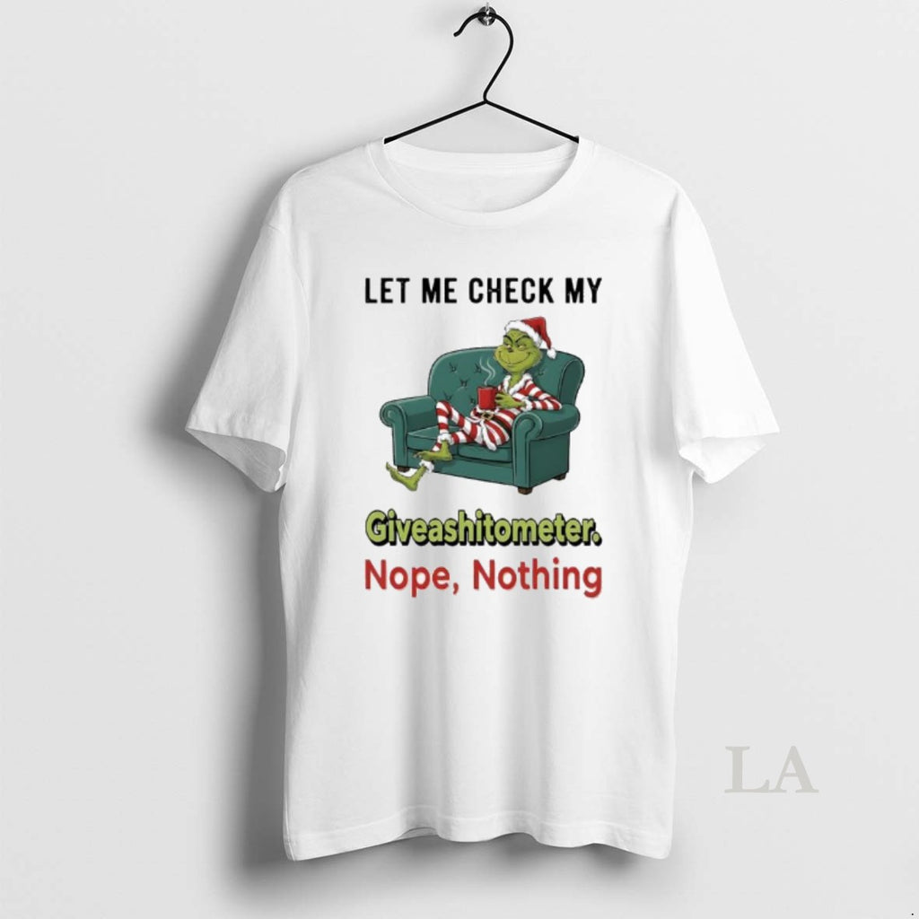 Original Grinch Xmas Let Me Check My Giveashitometer Nope Nothing