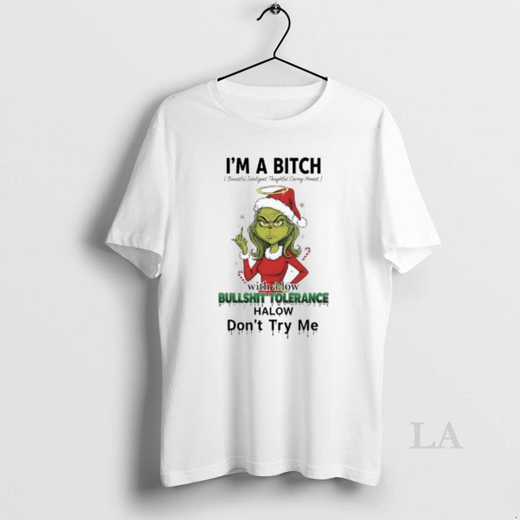 Original Grinch Xmas With A Low Bullshit Tolerance Www Halow Dont Try Me