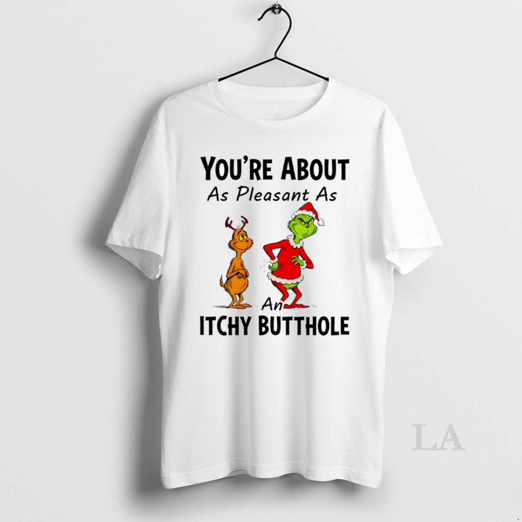 Original Grinch Youre About As Pleasant As An Itchy Butthole Circle