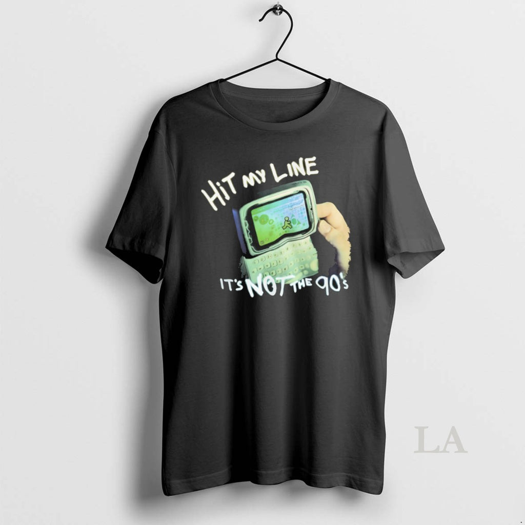Original Hit My Line Its Not The 90s