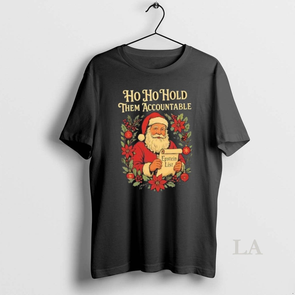 Original Ho Ho Hold Them Accountable Epstein List Santa Claus Christmas
