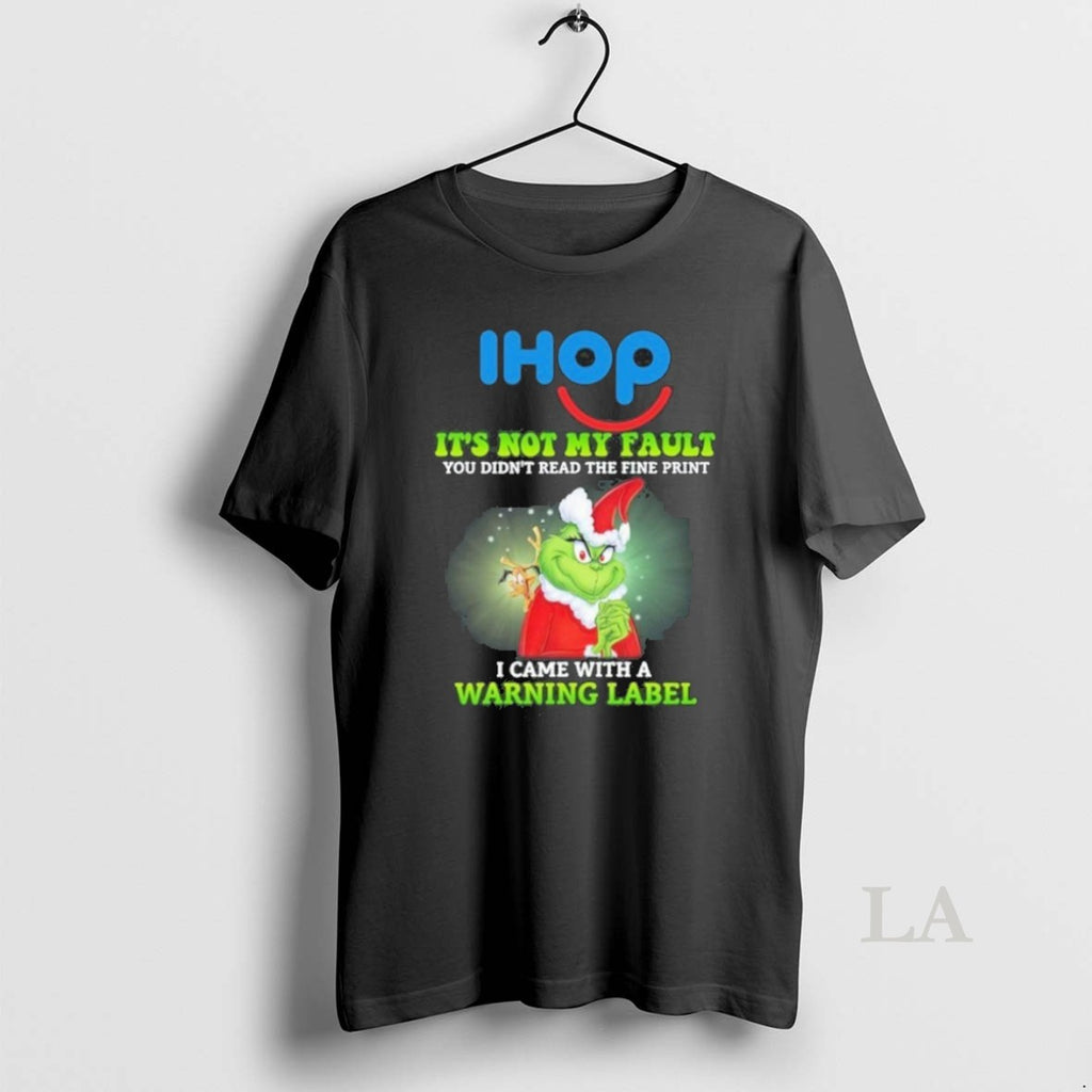 Original Ihop Santa Grinch Its Not My Fault I Came With A Warning Label