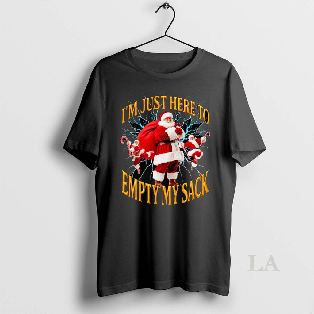 Original Im Just Here To Empty My Sack Santa