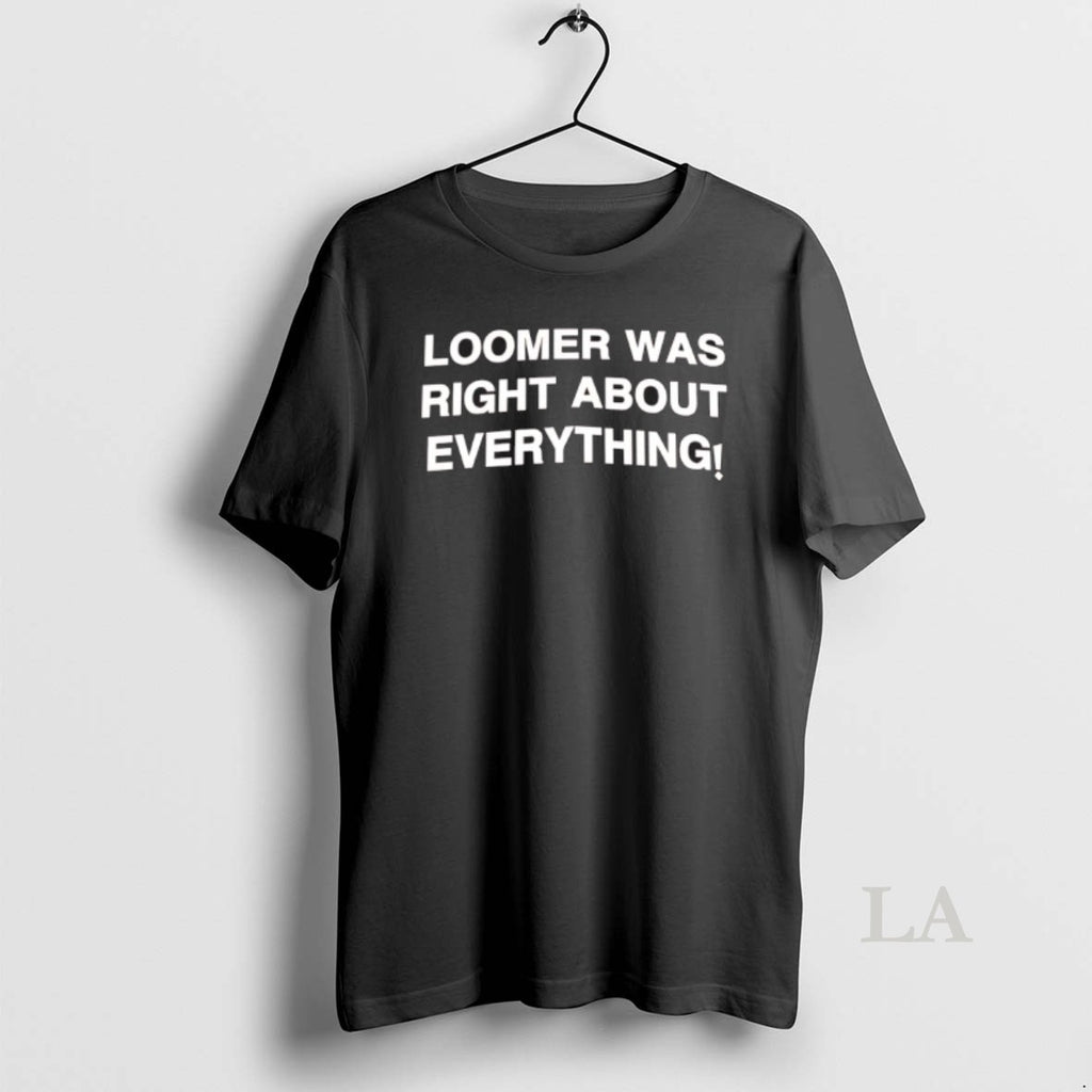Original Loomer Was Right About Everything