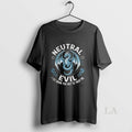 Original Neutral Evil I Did Warn You Not To Trust Me Dungeons And Dragons