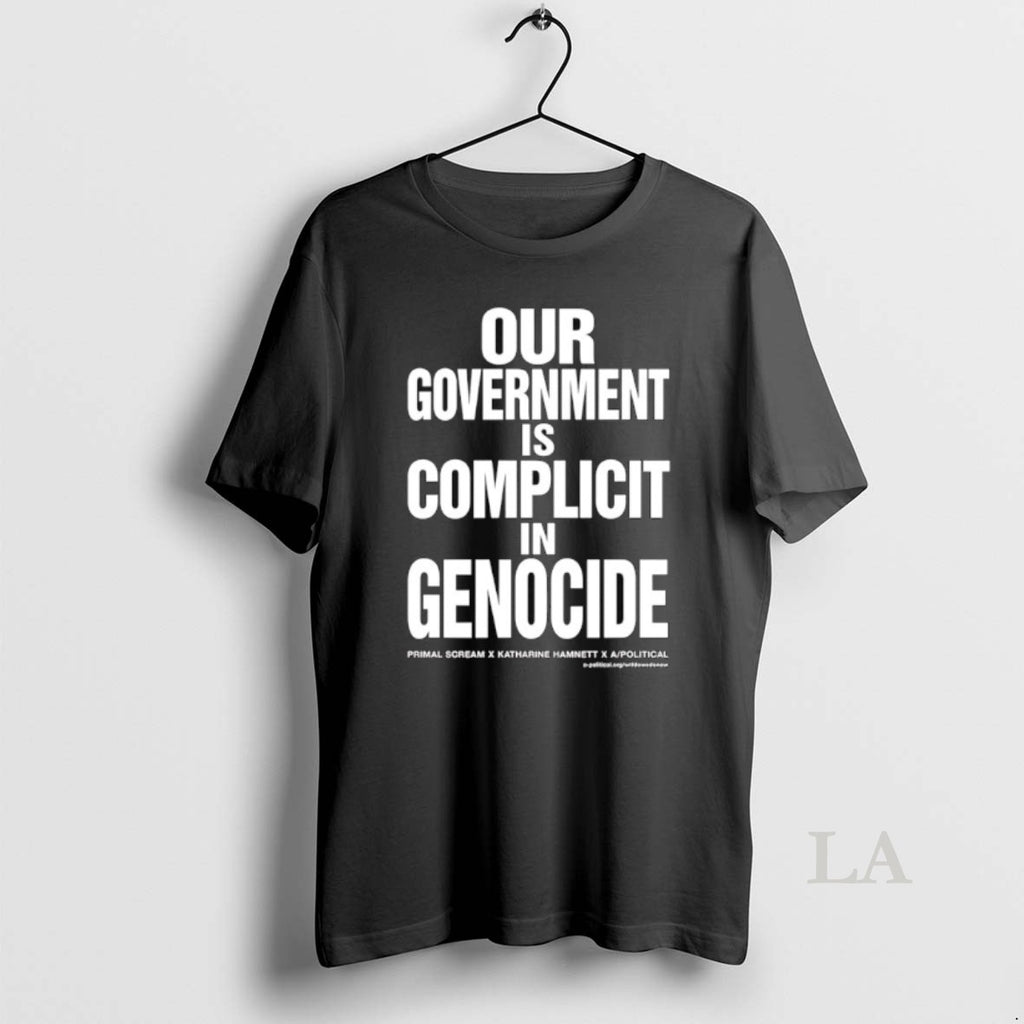 Original Our Government Is Complicit In Genocide