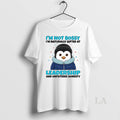 Original Penguin Im Not Bossy Im Naturally Gifted At Leadership And Unfiltered Honesty Circle