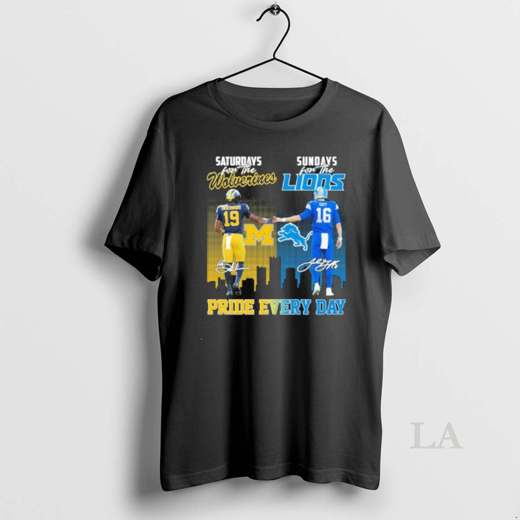 Original Saturdays For The Wolverines Sundays For The Lions Pride Every Day