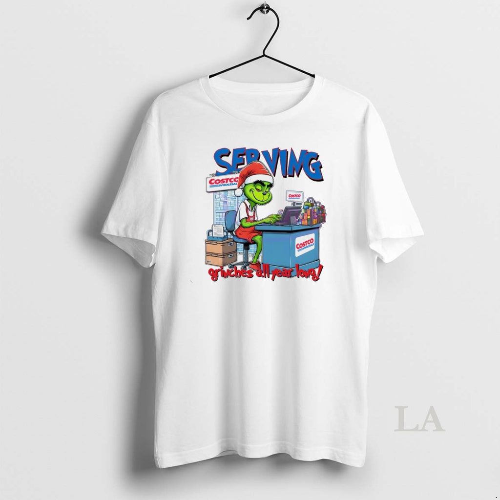 Original Serving Grinches All Year Long Christmas Grinch White