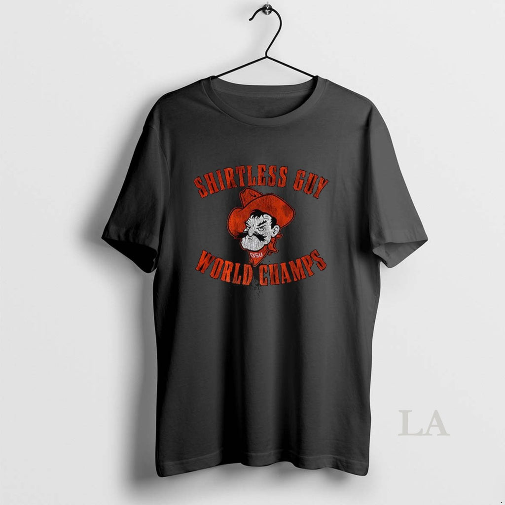 Original Shirtless Guy World Champs Oklahoma State