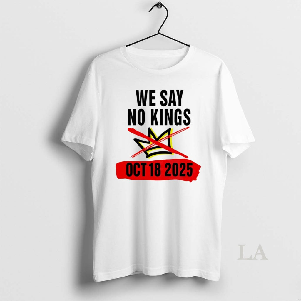 Original We Say No Kings Day October 18 2025