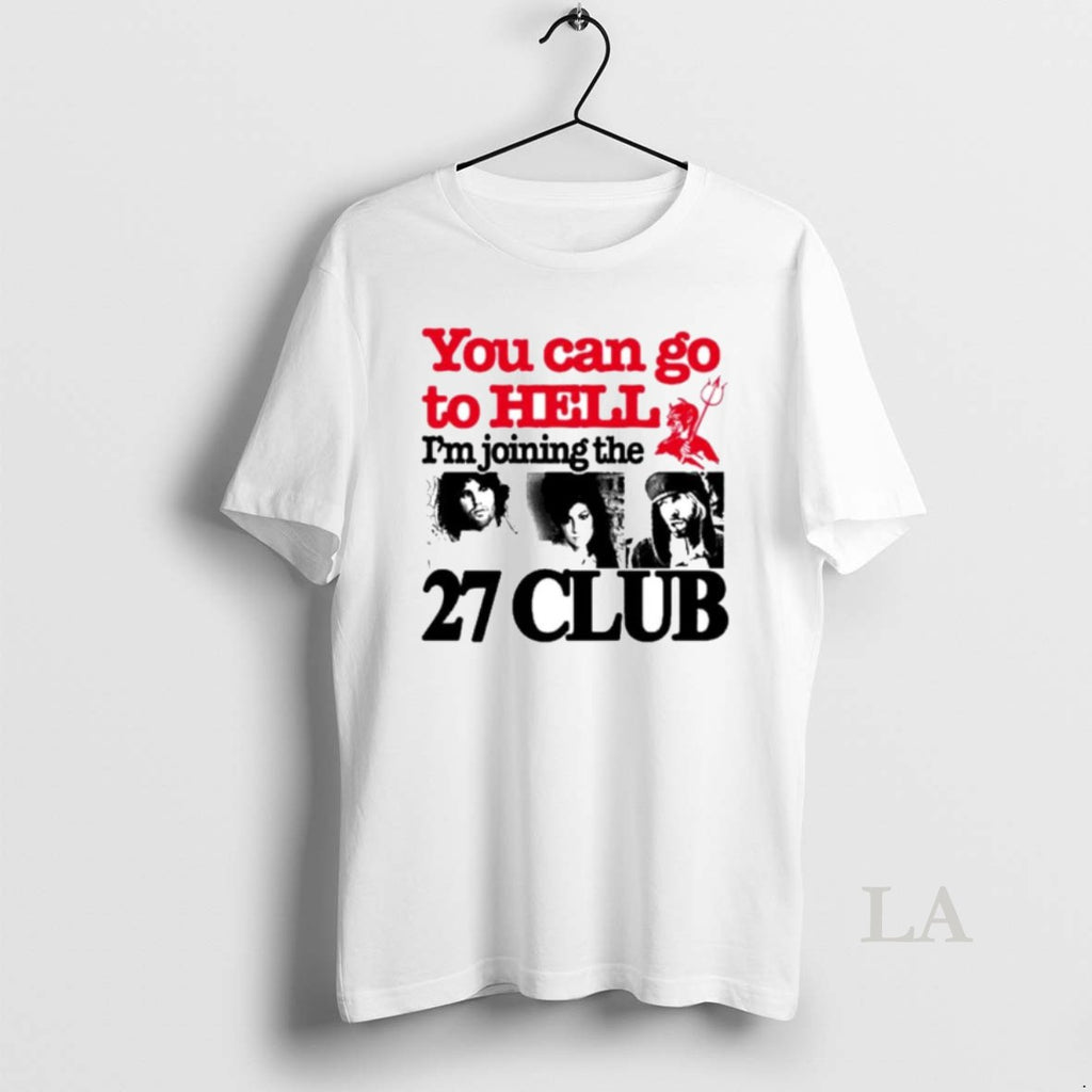 Original You Can Go To Hell Im Joining The 27 Club Ornaments