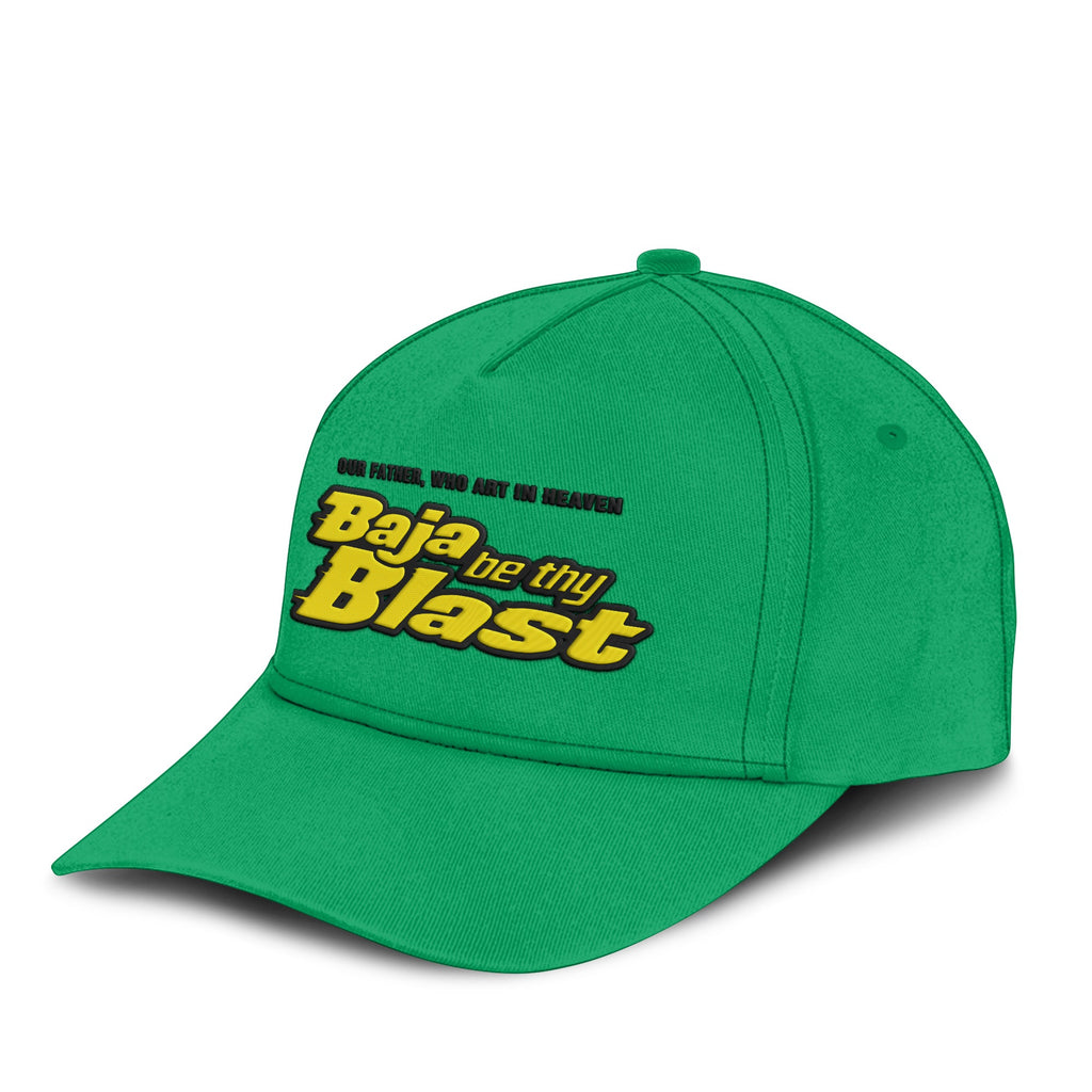 Our Father Who Art In Heaven Baja Be Thy Blast Hat