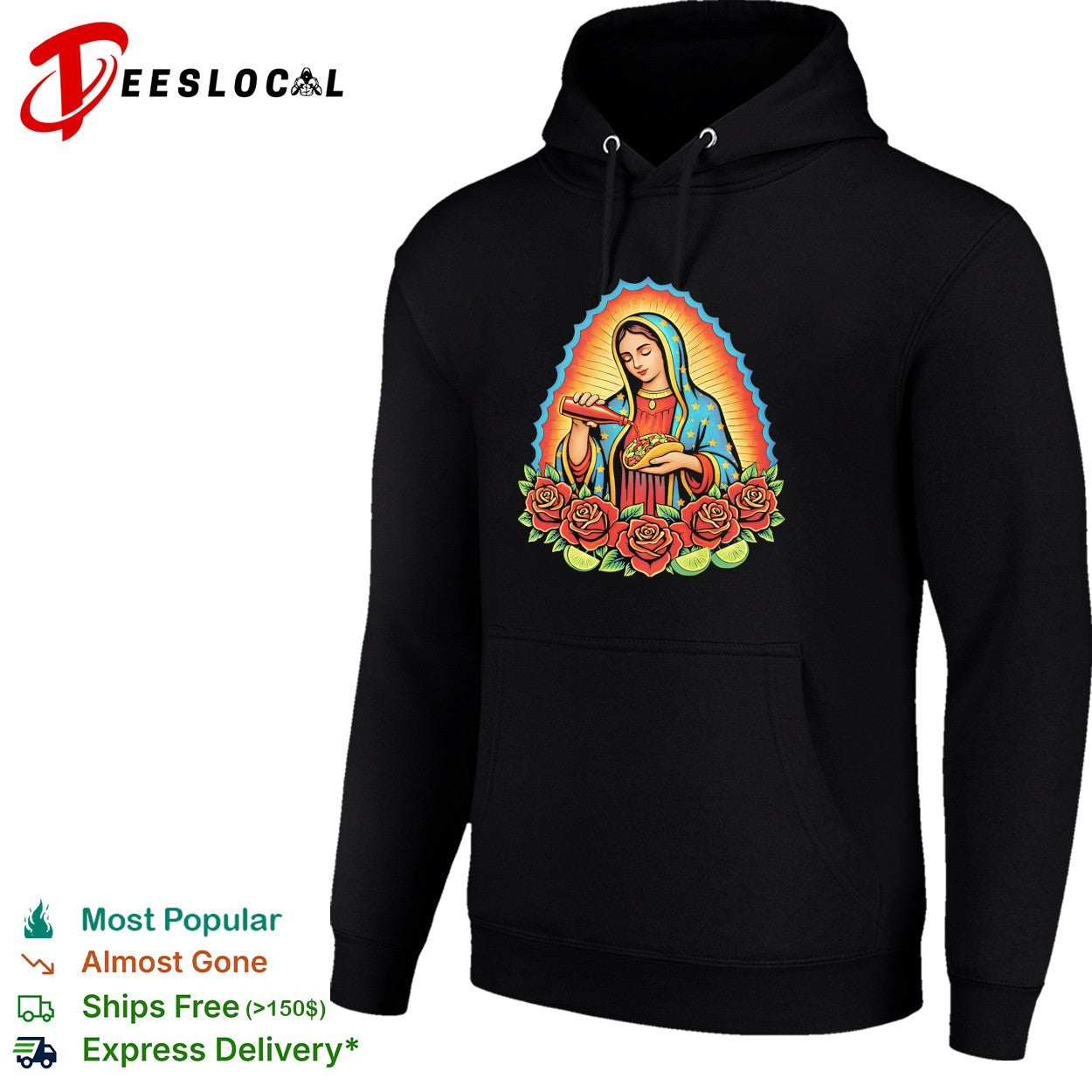Our Lady of Guadalupe pouring hot sauce on a taco roses shirt