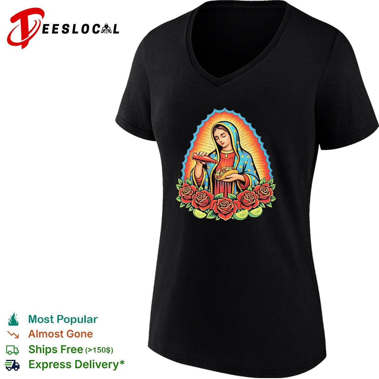 Our Lady of Guadalupe pouring hot sauce on a taco roses shirt