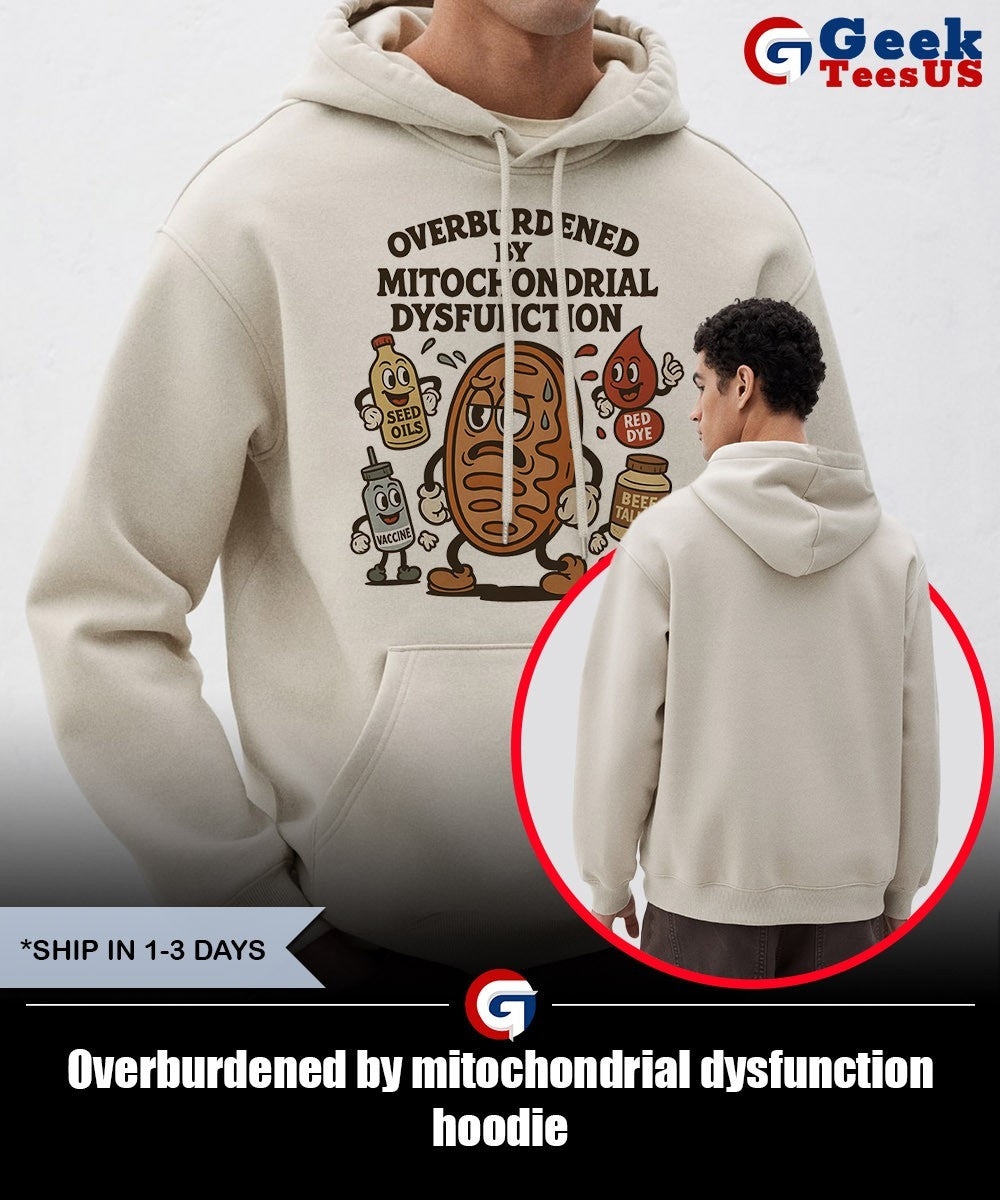 Overburdened by mitochondrial dysfunction shirt