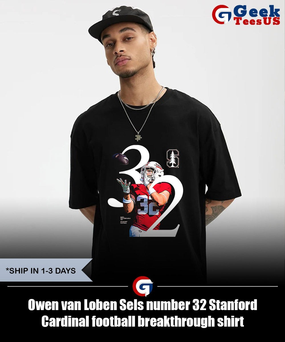 Owen van Loben Sels number 32 Stanford Cardinal football breakthrough shirt