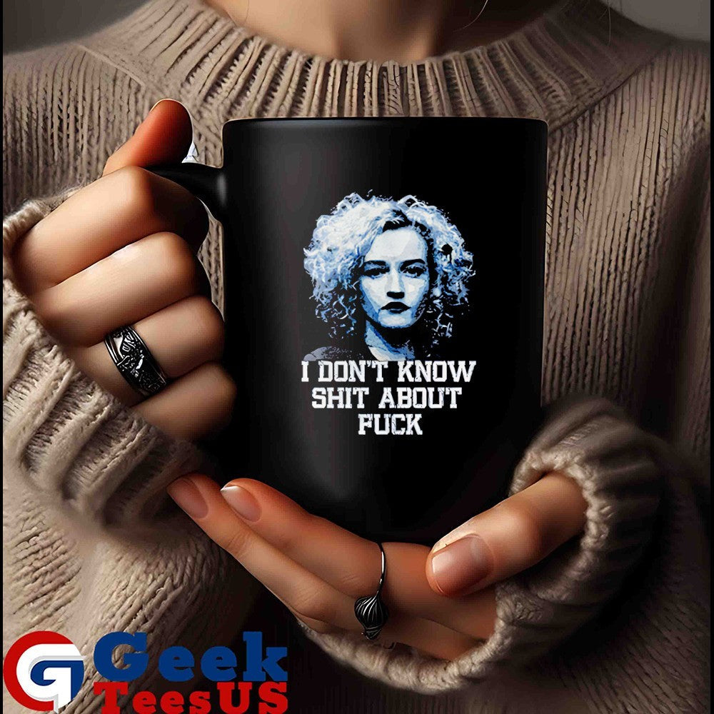 Ozark Ruth Julia Garner I don’t know shit about fuck shirt