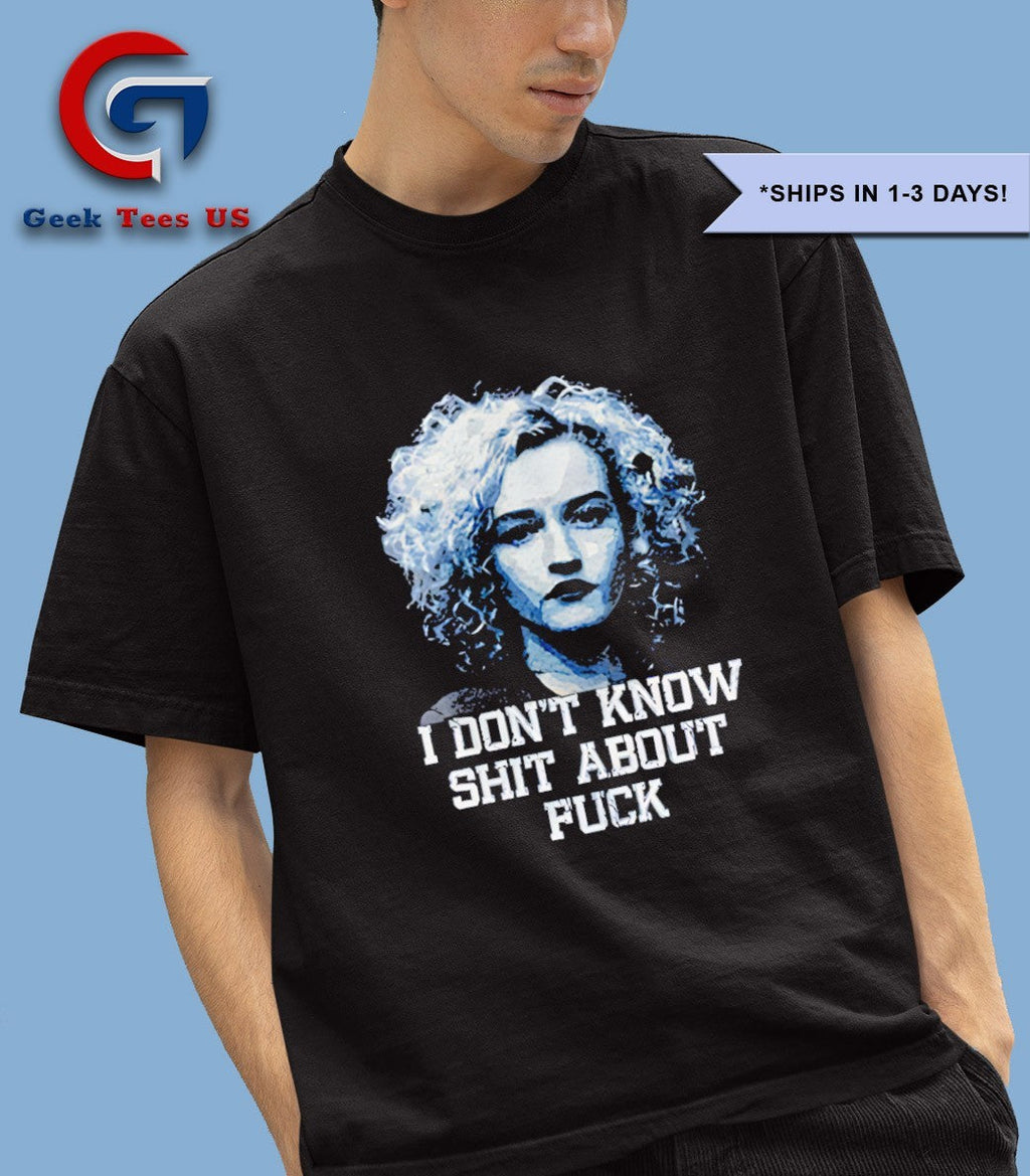 Ozark Ruth Julia Garner I don’t know shit about fuck shirt