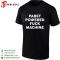 Pabst powered fuck machine bold all caps statement typography quote text shirt