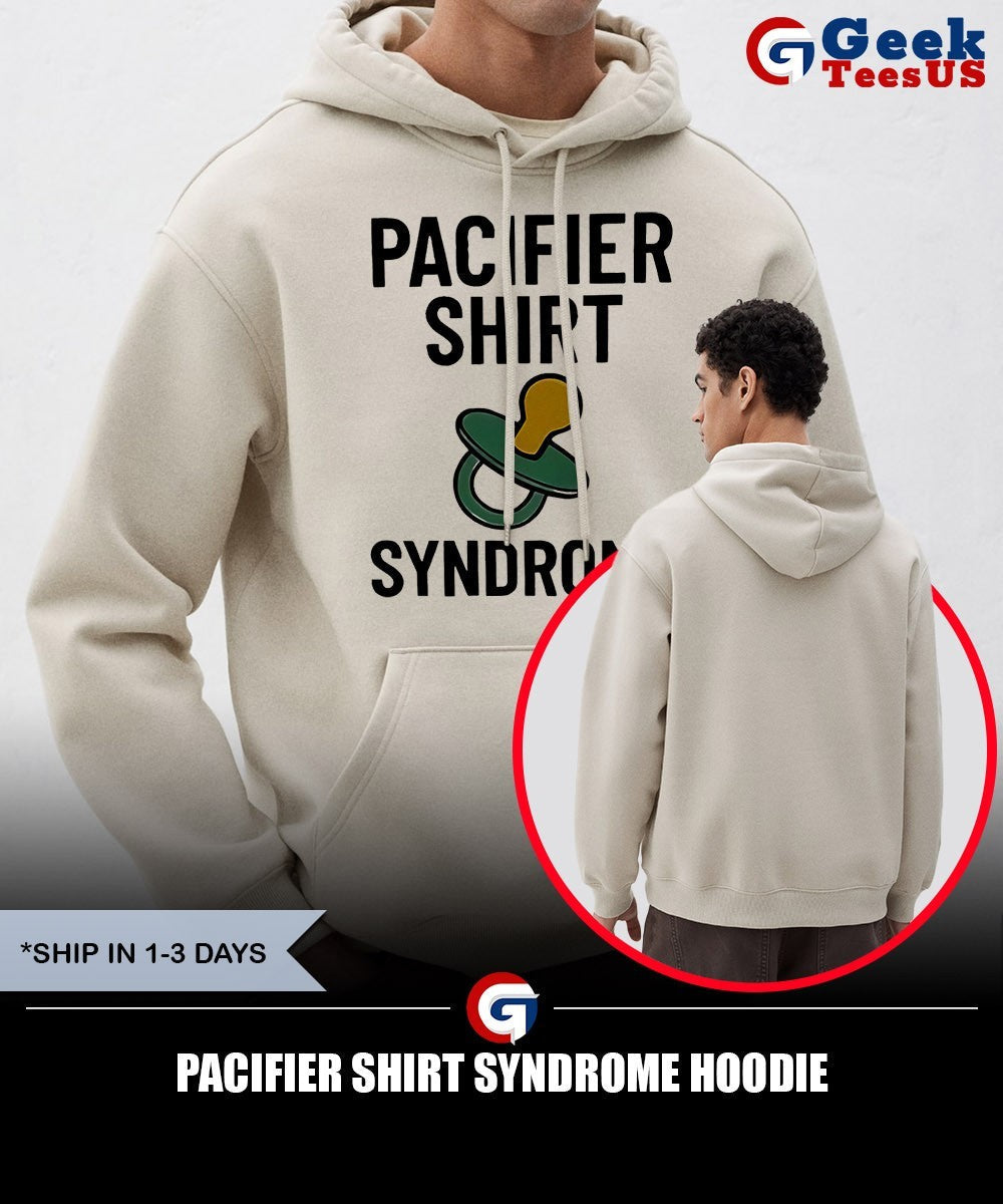 Pacifier Shirt Syndrome shirt