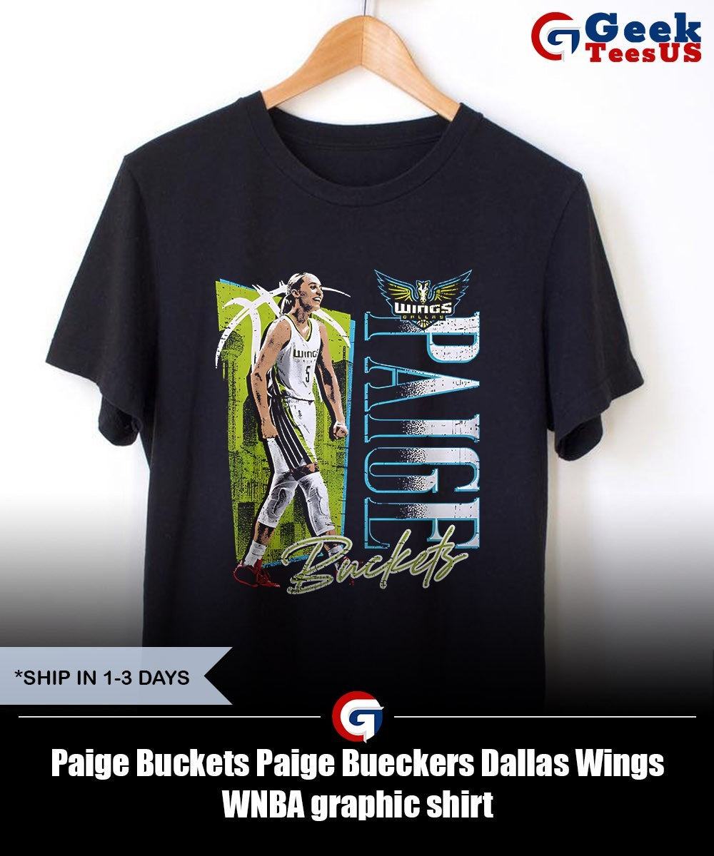 Paige Buckets Paige Bueckers Dallas Wings WNBA graphic shirt