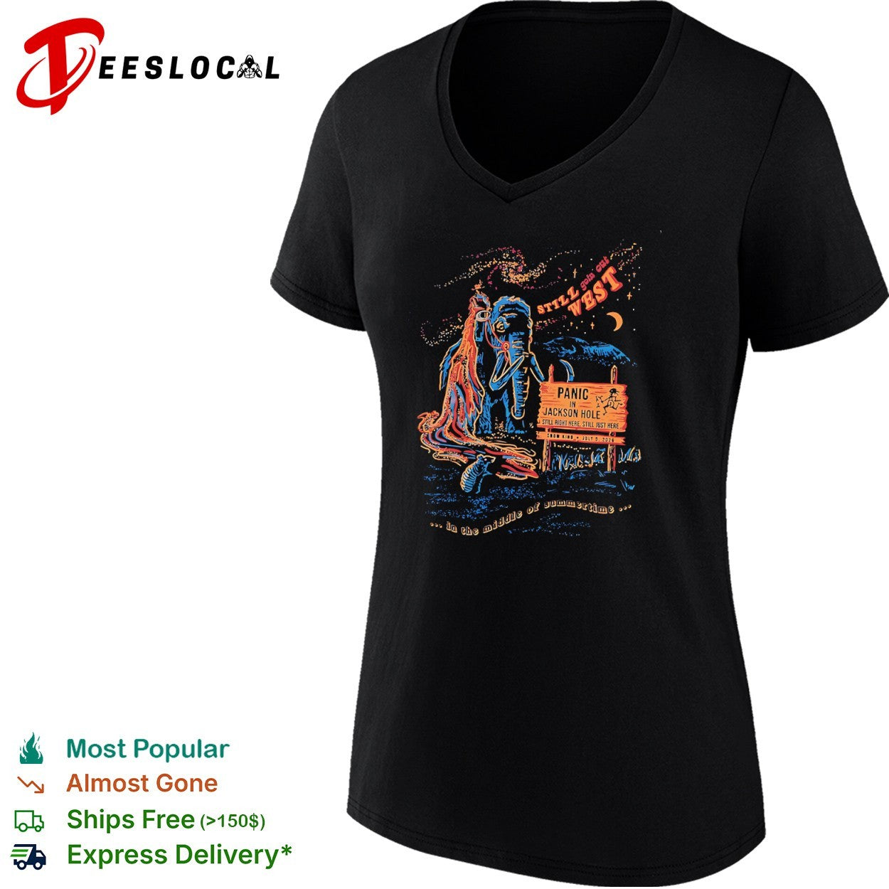 Panic in Jackson Hole Still Goin’ Out West Snow King July 5 2026 shirt