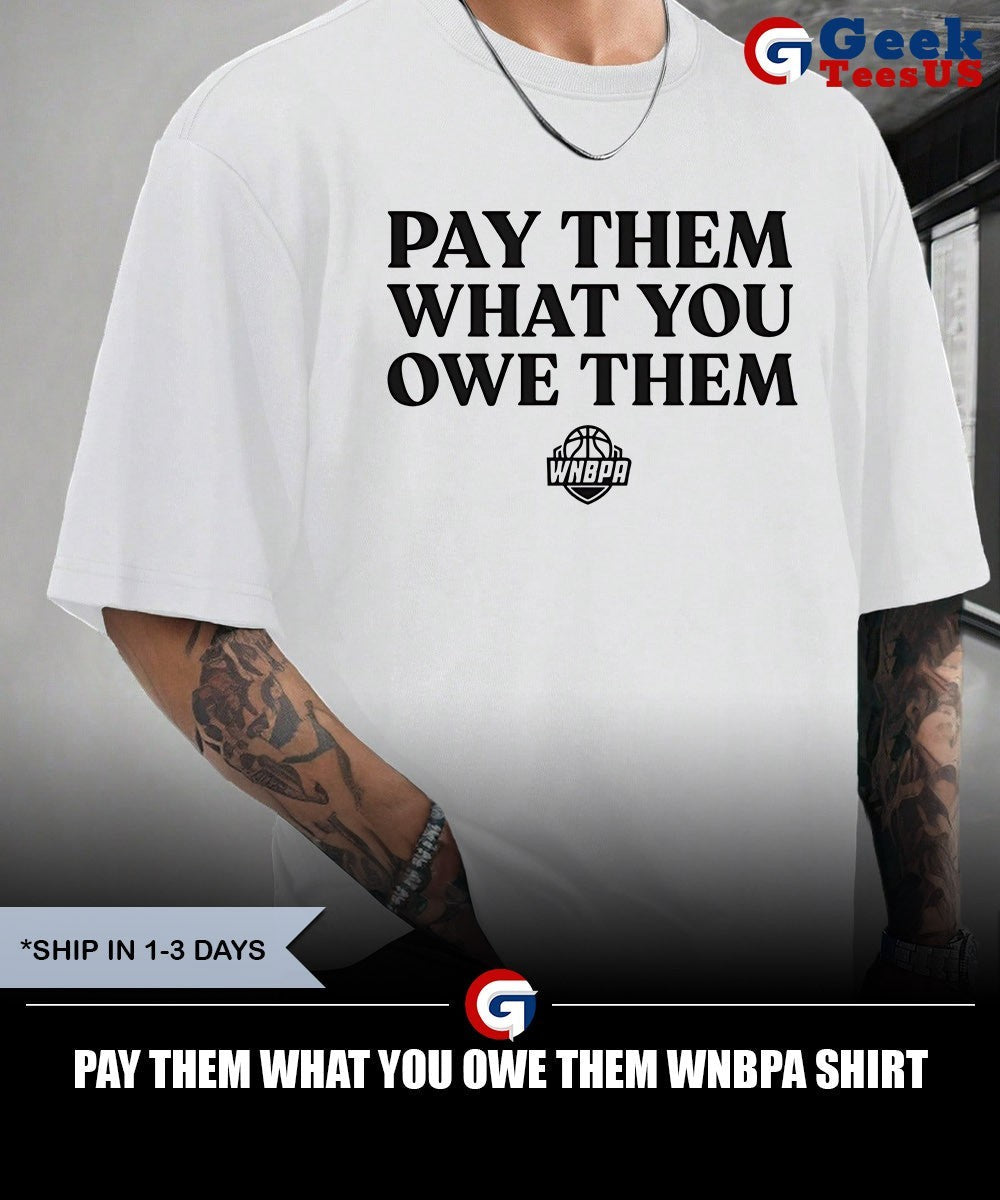 Pay Them What You Owe Them WNBPA T-shirt