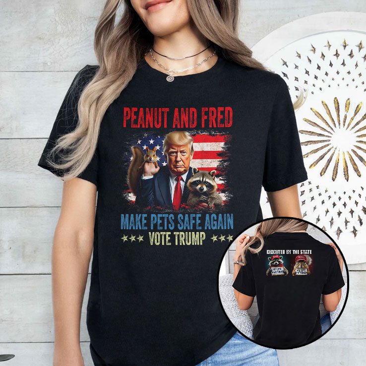 Peanut And Fred Executed By The State My Life Mattered Vote Trump Shirt