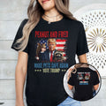 Peanut And Fred My Life Mattered Vote Trump We Never Forget Never Forgive Shirt