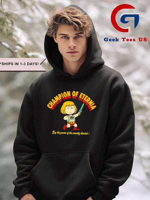 Peanuts He-Man Champion Of Eternia by the power of the security blanket shirt