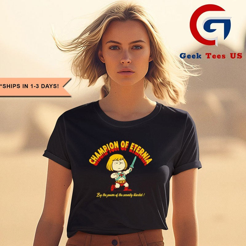 Peanuts He-Man Champion Of Eternia by the power of the security blanket shirt