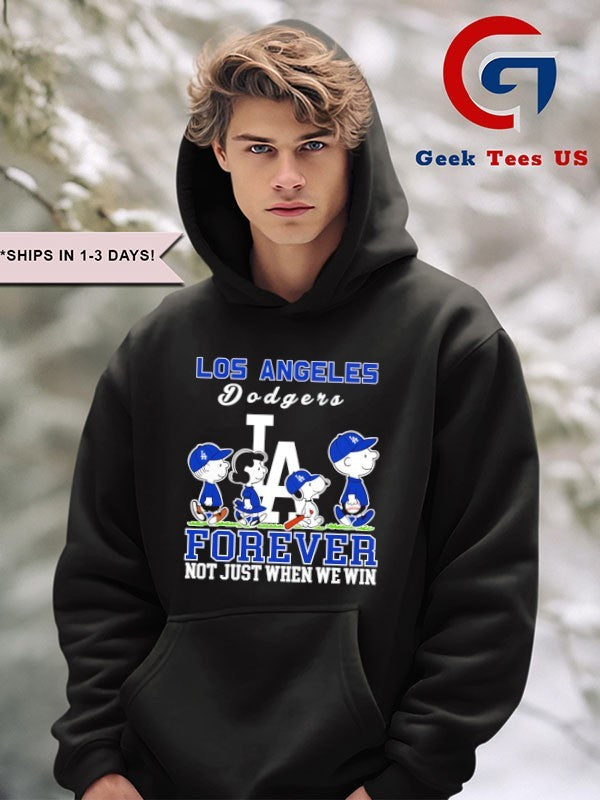 Peanuts Los Angeles Dodgers basbeall Forever Not Just When We Win 2025 shirt