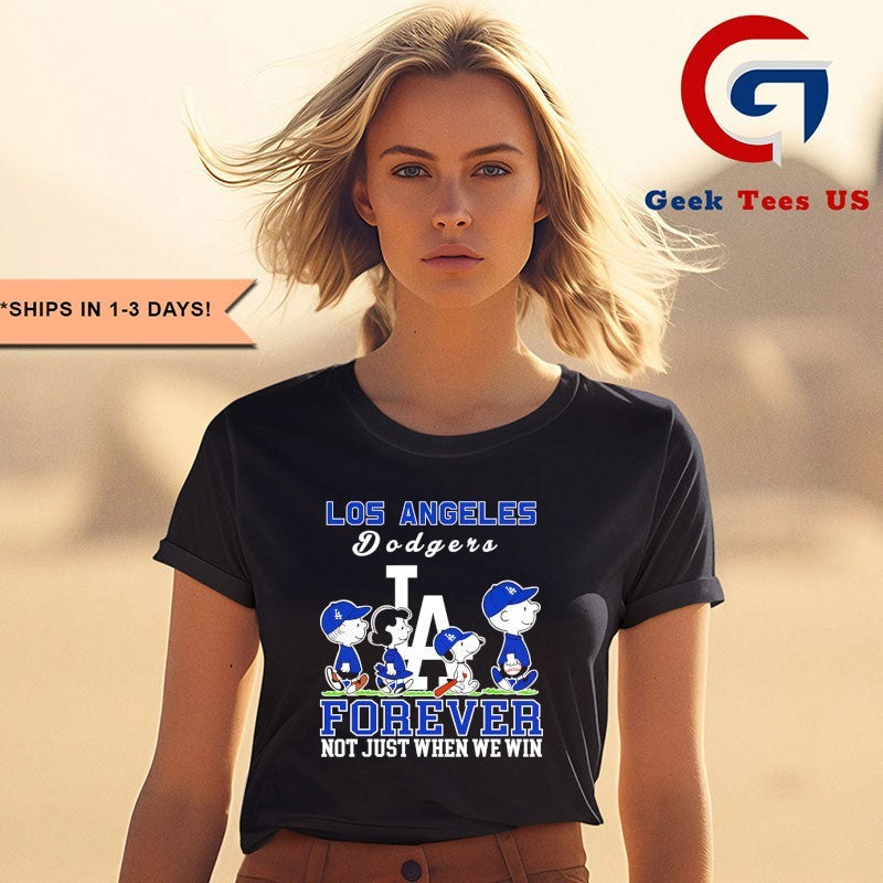 Peanuts Los Angeles Dodgers basbeall Forever Not Just When We Win 2025 shirt