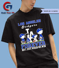 Peanuts Los Angeles Dodgers basbeall Forever Not Just When We Win 2025 shirt