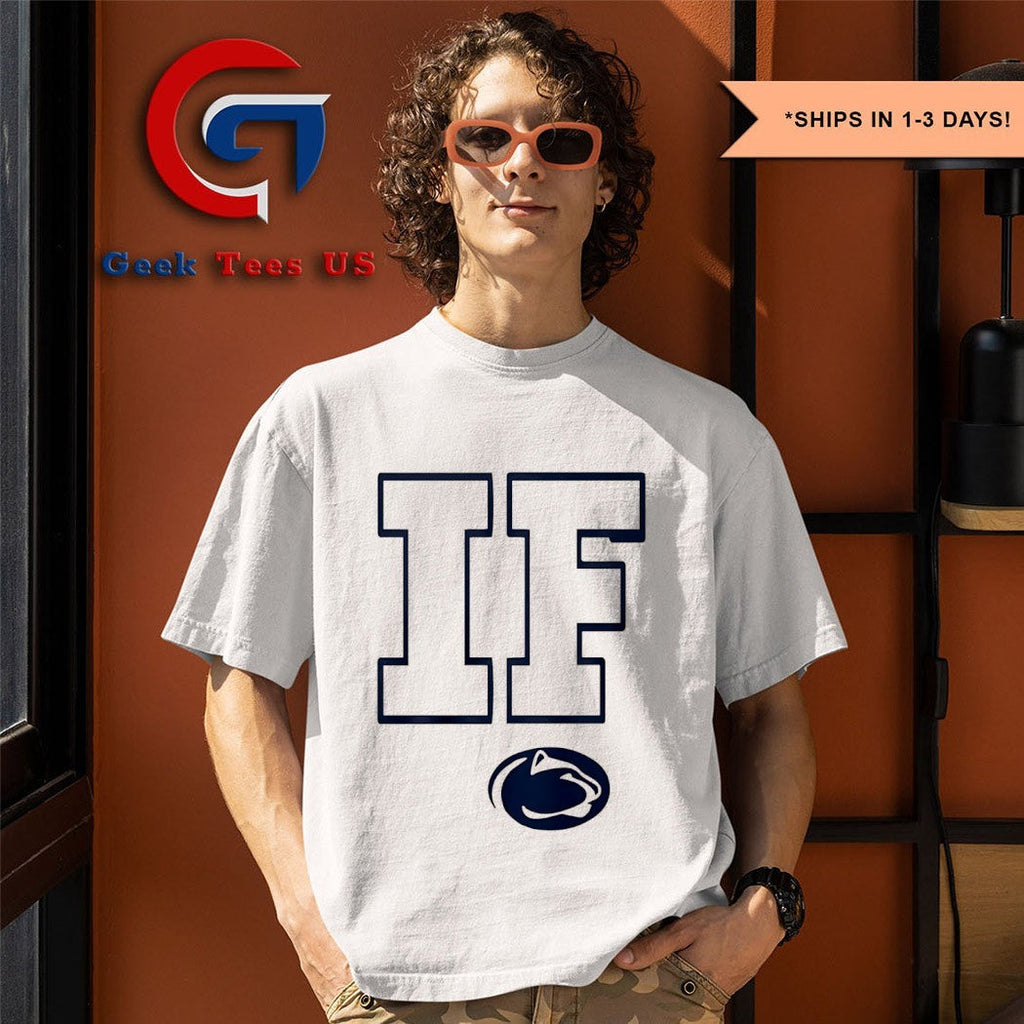 Penn State IF Penn State Nittany Lions shirt