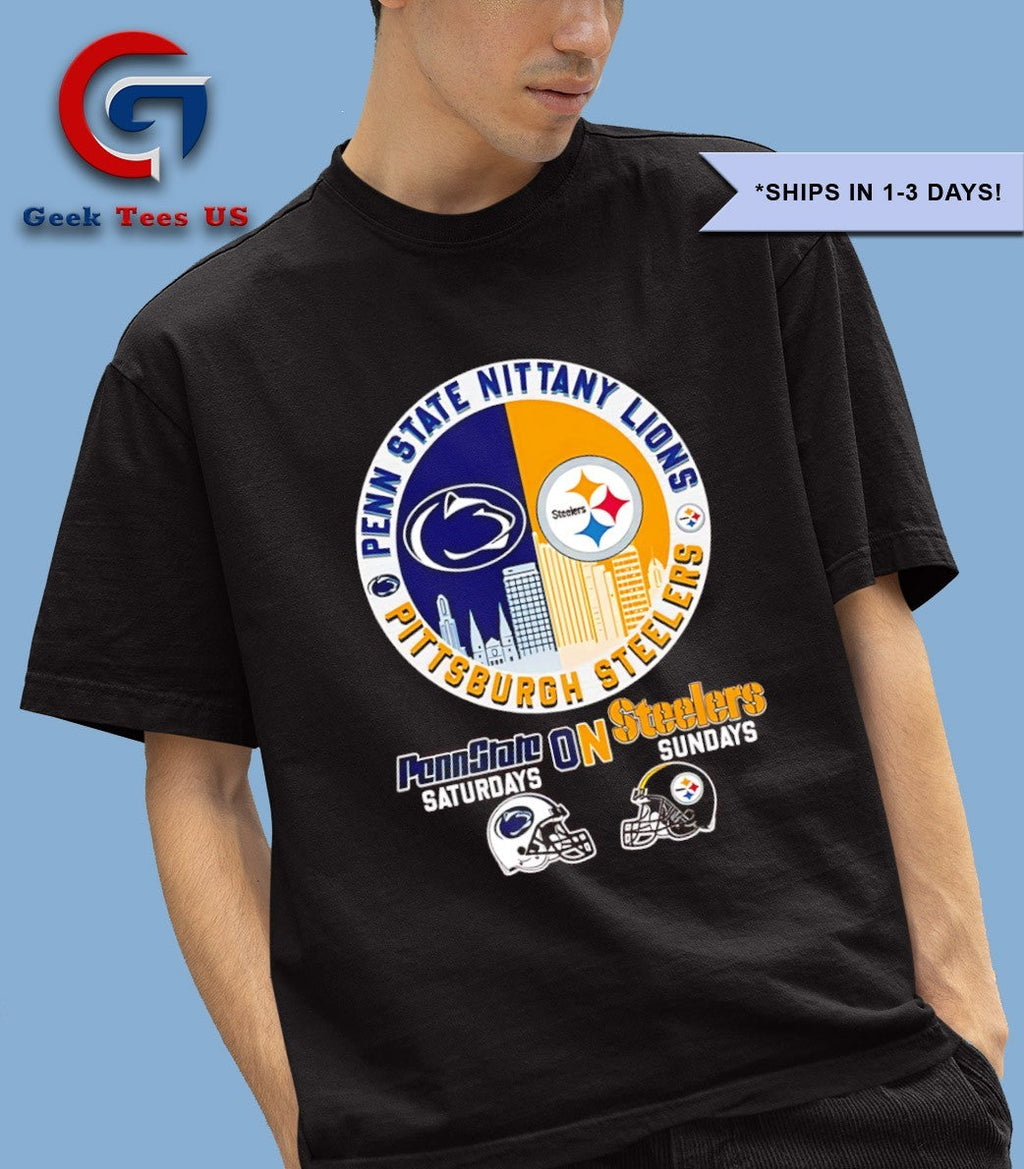 Penn State On Saturdays Steelers On Sundays shirt