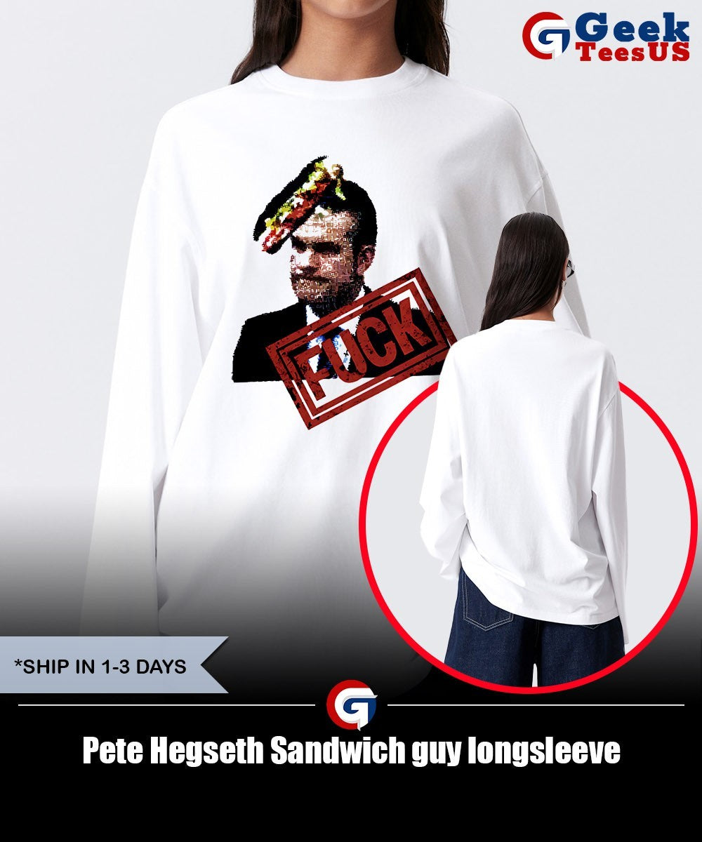 Pete Hegseth Sandwich guy shirt