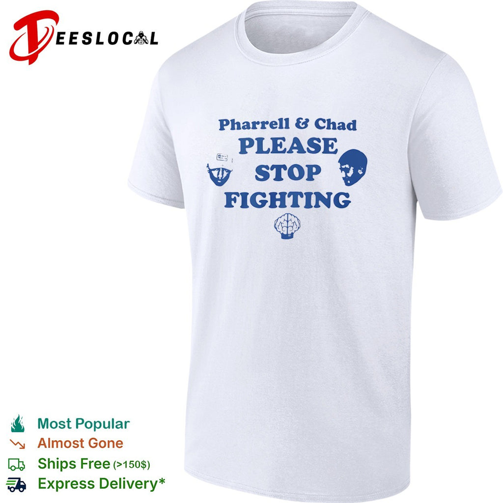 Pharrell and Chad Please Stop Fighting The Neptunes shirt