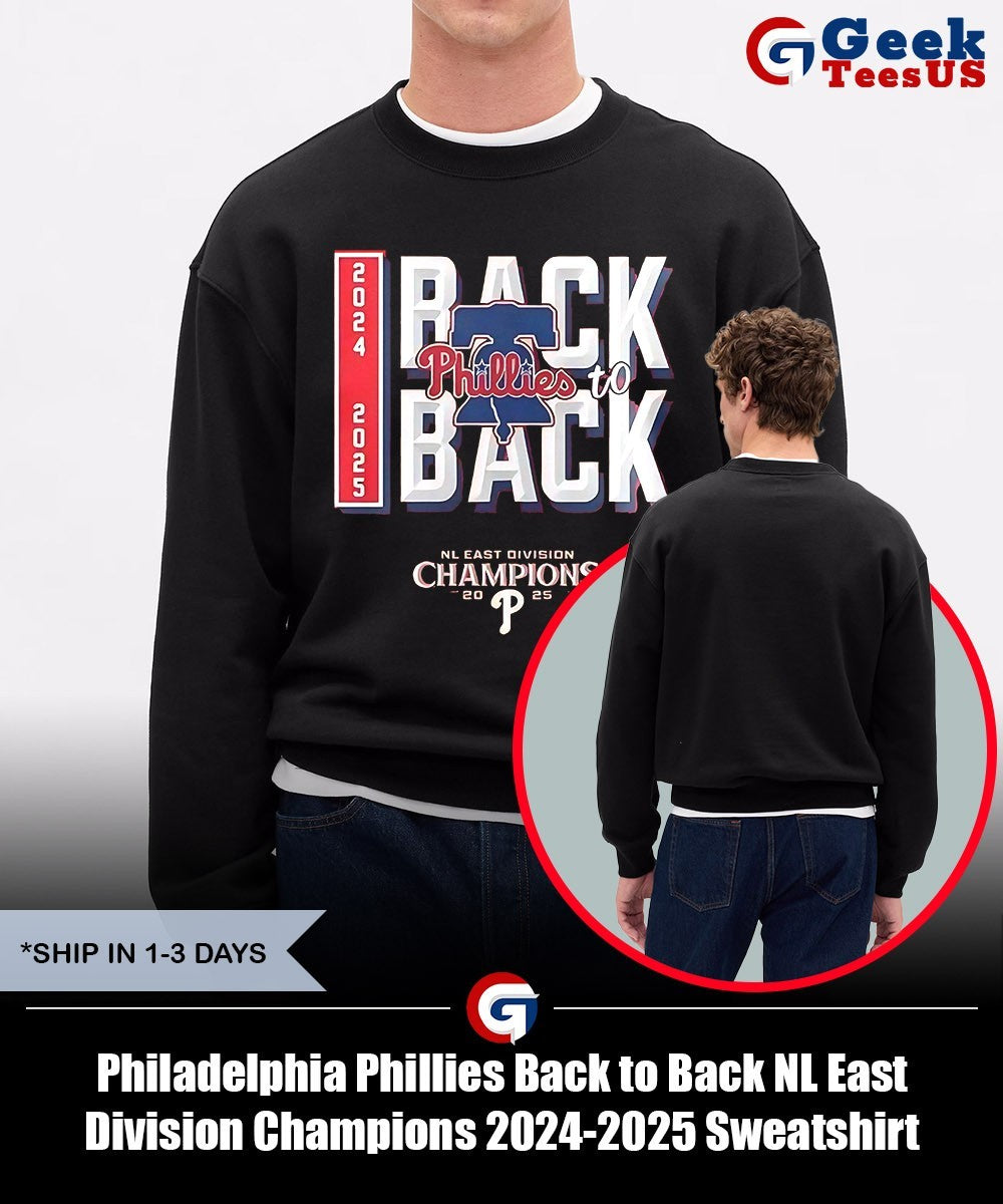 Philadelphia Phillies Back to Back NL East Division Champions 2024-2025 shirt
