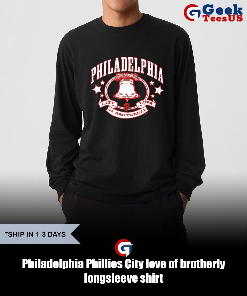 Philadelphia Phillies City love of brotherly shirt