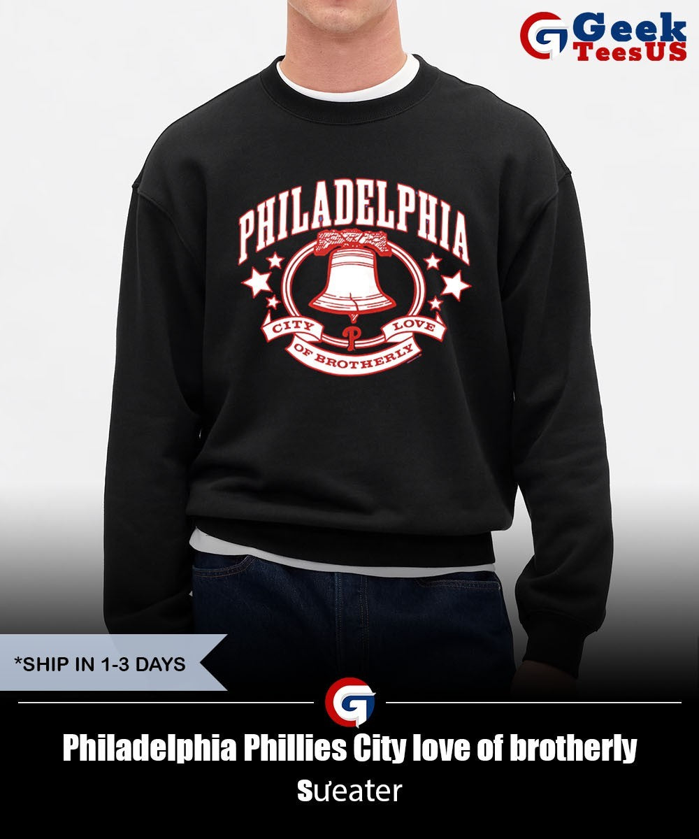 Philadelphia Phillies City love of brotherly shirt